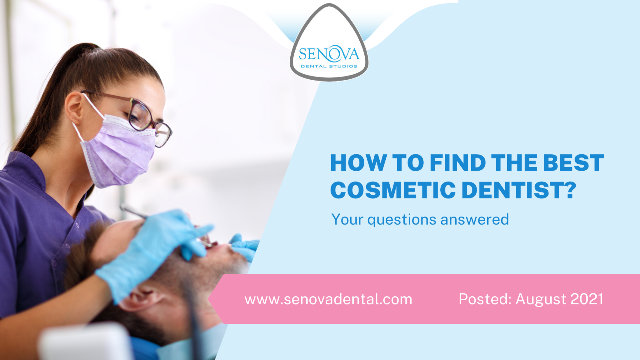 How To Find The Best Cosmetic Dentist? Senova Blog