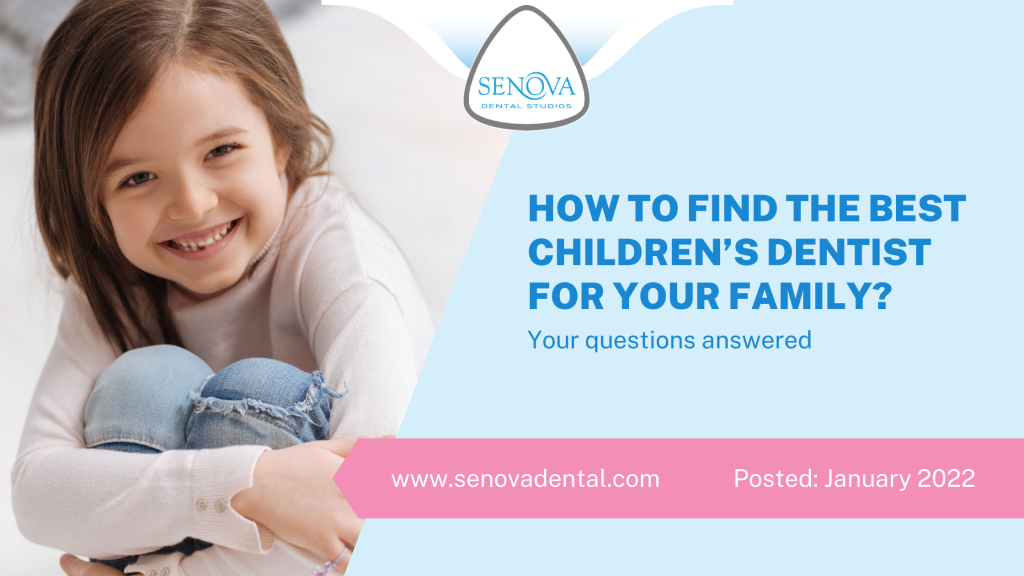 How To Find The Best Children’s Dentist For Your Family?