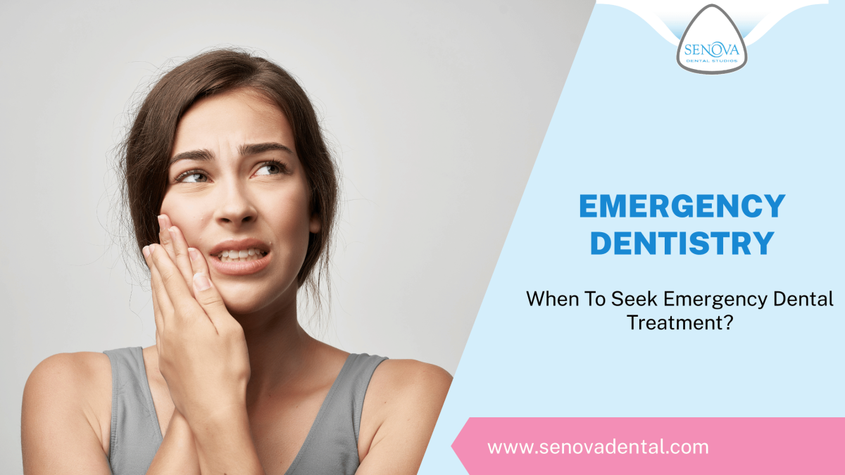 Emergency Dentistry: When To Seek Emergency Dental Treatment?